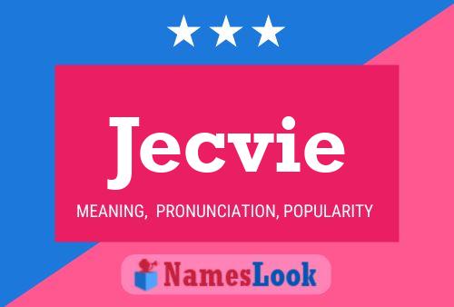 Jecvie Name Poster