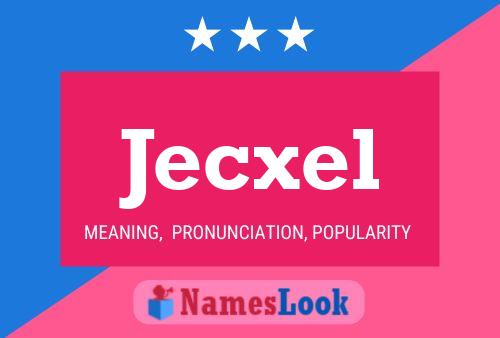 Jecxel Name Poster