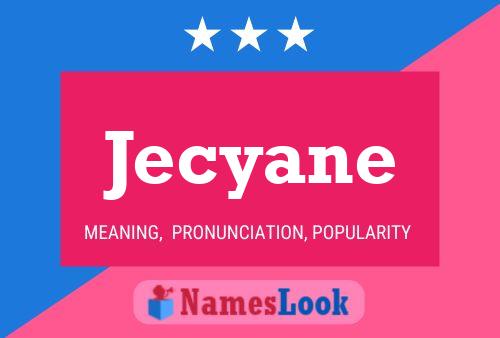 Jecyane Name Poster