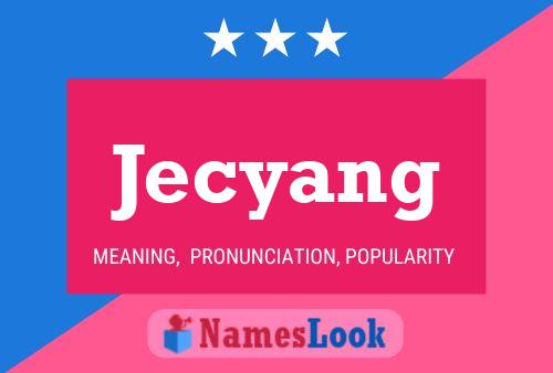 Jecyang Name Poster