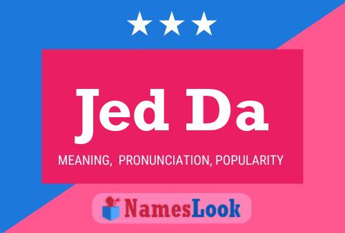 Jed Da Name Poster