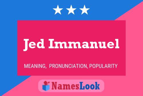 Jed Immanuel Name Poster