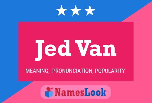 Jed Van Name Poster