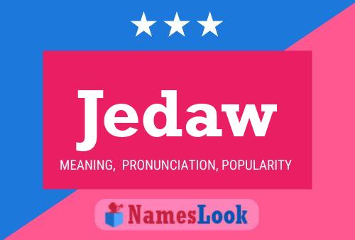 Jedaw Name Poster