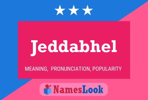 Jeddabhel Name Poster