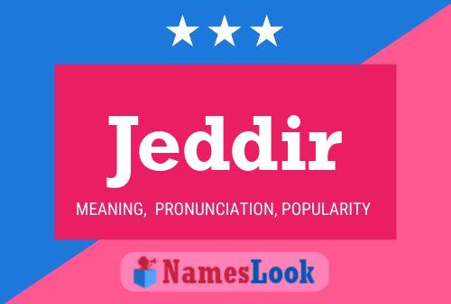 Jeddir Name Poster