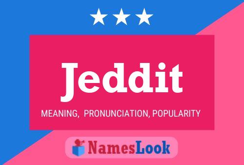 Jeddit Name Poster