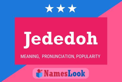 Jededoh Name Poster