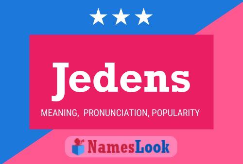 Jedens Name Poster