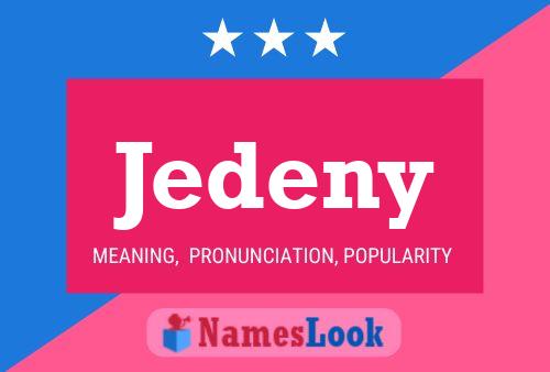 Jedeny Name Poster