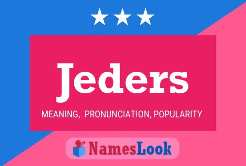 Jeders Name Poster