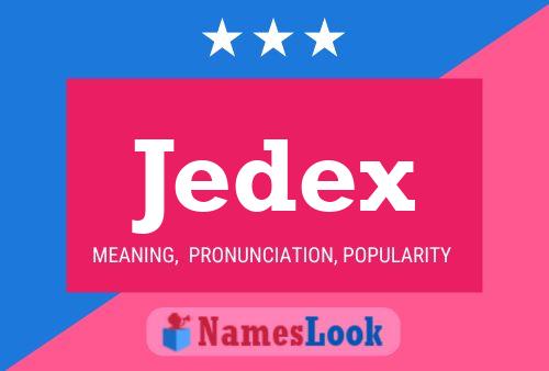 Jedex Name Poster