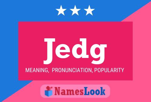 Jedg Name Poster