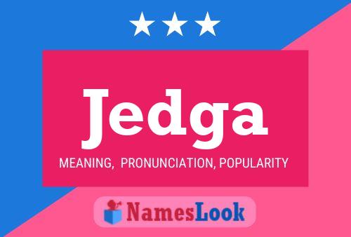 Jedga Name Poster