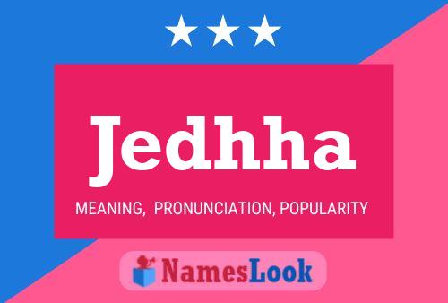 Jedhha Name Poster