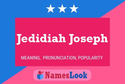 Jedidiah Joseph Name Poster