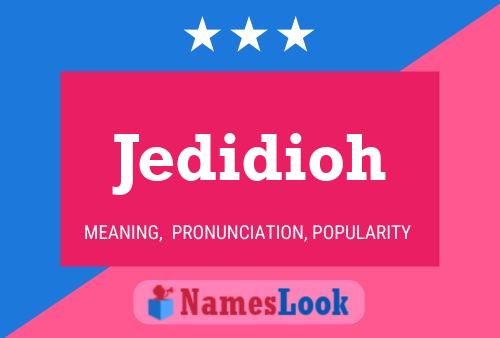 Jedidioh Name Poster