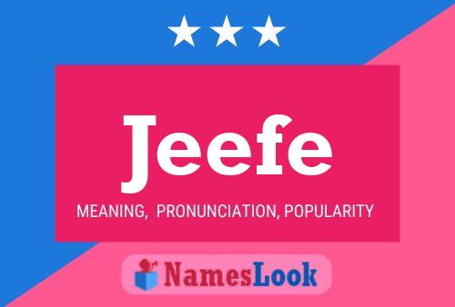 Jeefe Name Poster