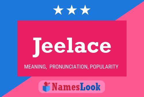 Jeelace Name Poster