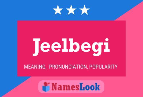 Jeelbegi Name Poster