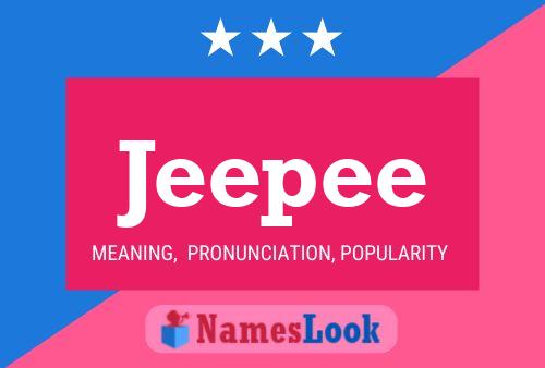 Jeepee Name Poster