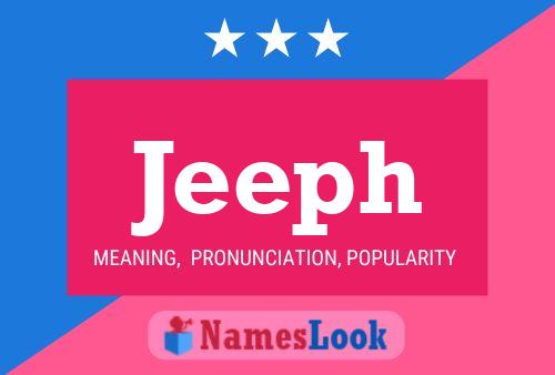 Jeeph Name Poster