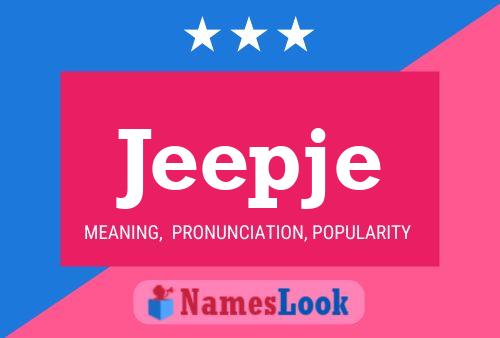 Jeepje Name Poster