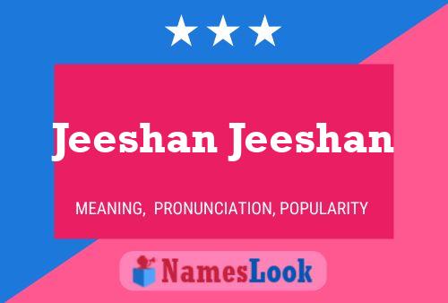 Jeeshan Jeeshan Name Poster