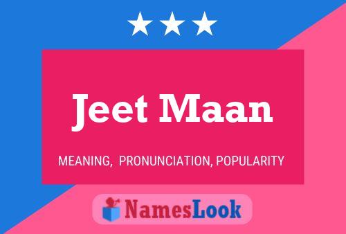 Jeet Maan Name Poster