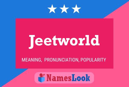 Jeetworld Name Poster