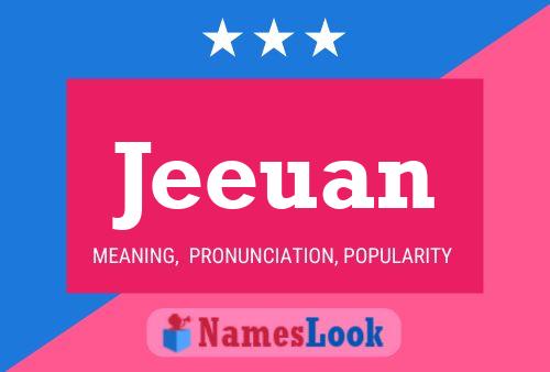 Jeeuan Name Poster