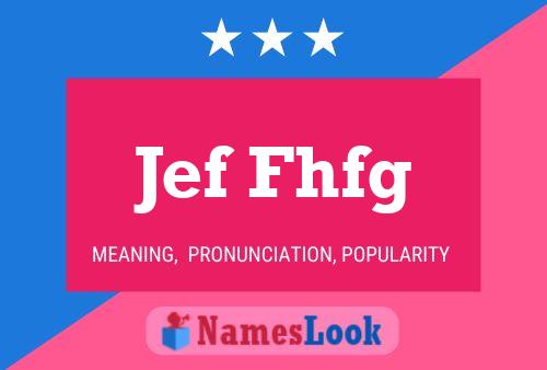 Jef Fhfg Name Poster