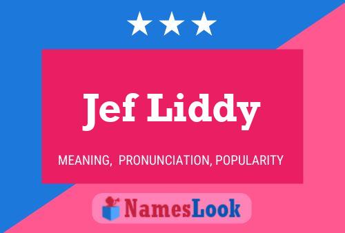 Jef Liddy Name Poster