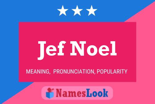 Jef Noel Name Poster