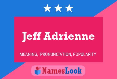 Jeff Adrienne Name Poster