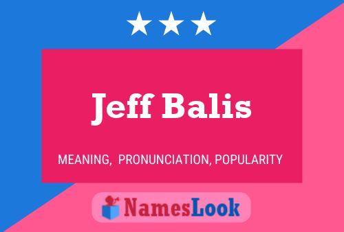 Jeff Balis Name Poster