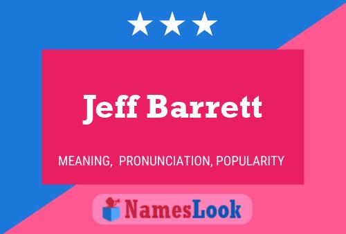 Jeff Barrett Name Poster