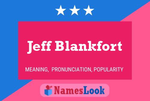 Jeff Blankfort Name Poster