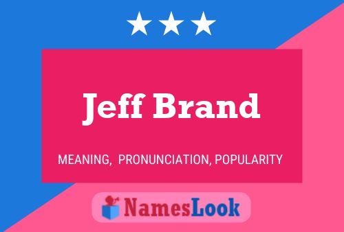 Jeff Brand Name Poster