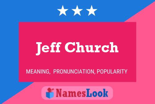 Jeff Church Name Poster