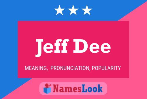 Jeff Dee Name Poster