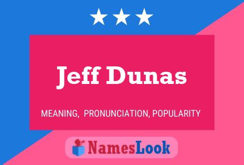 Jeff Dunas Name Poster