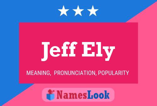 Jeff Ely Name Poster