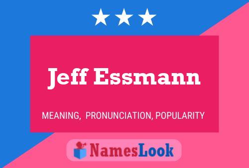 Jeff Essmann Name Poster