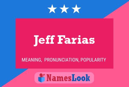 Jeff Farias Name Poster