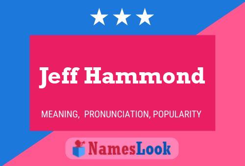 Jeff Hammond Name Poster