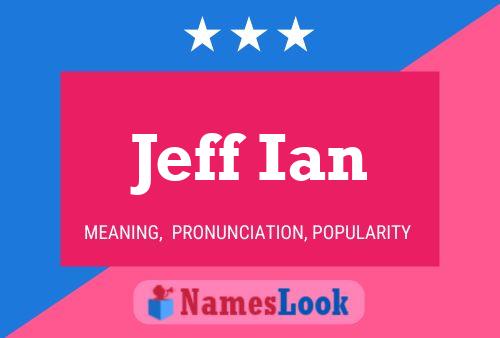 Jeff Ian Name Poster