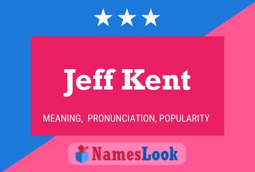 Jeff Kent Name Poster