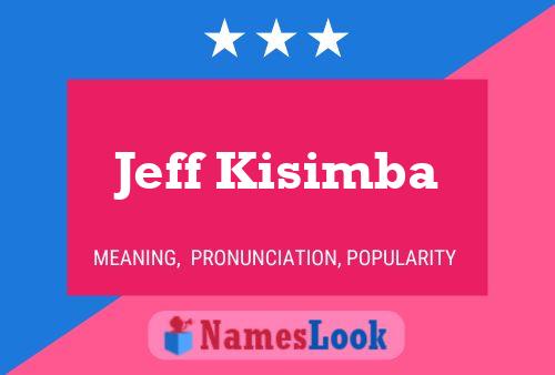 Jeff Kisimba Name Poster