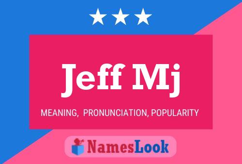 Jeff Mj Name Poster